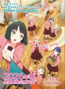 دانلود انیمه Love Live! Hasunosora Jogakuin School Idol Club Movie: Bloom Garden Party