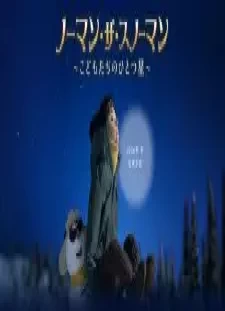 دانلود انیمه Norman the Snowman: Kodomo-tachi no Hitotsuboshi