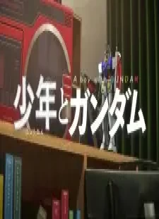 دانلود انیمه Shounen to Gundam